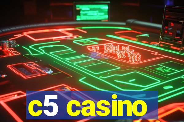 c5 casino